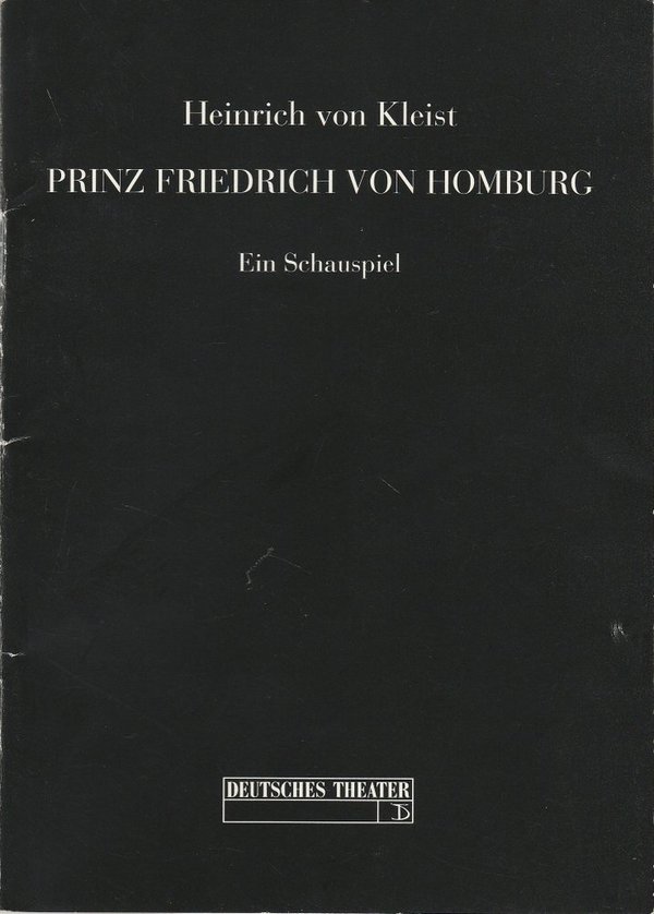 Programmheft H. von Kleist PRINZ FRIEDRICH VON HOMBURG Deutsches Theater 1995