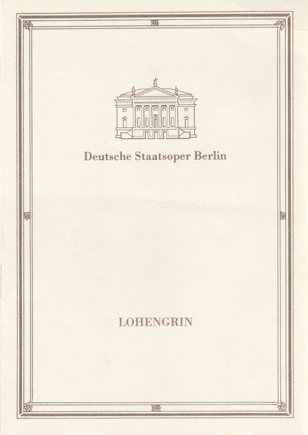 Programmheft Richard Wagner LOHENGRIN Deutsche Staatsoper Berlin 1990