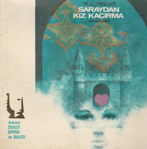 Programmheft W. A. Mozart SARAYDAN KIZ KACIRMA Ankara 1975