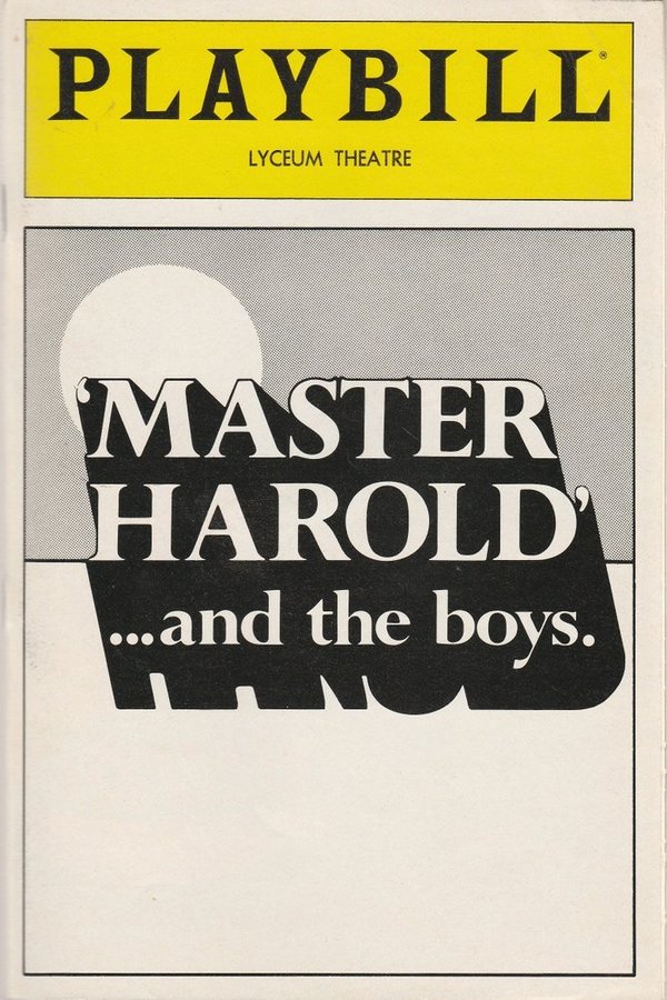 Athol Fugard MASTER HAROLD … and the boys January 1983 Playbill, Lyceum Theatre