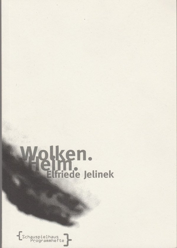 Programmheft Elfriede Jelinek WOLKEN. HEIM. Malersaal Schauspielhaus Hmb. 1993