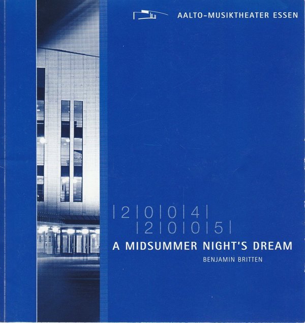 Programmheft B. Britten A MIDSUMMER NIGHT'S DREAM  Aalto Musiktheater 2005