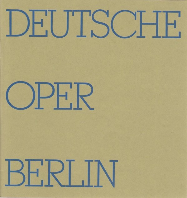 Deutsche Oper Berlin Spielzeit 1972 / 73 Heft 6