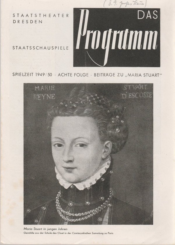 Programmheft DAS PROGRAMM BEITRÄGE ZU MARIA STUART Staatstheater Dresden 1949