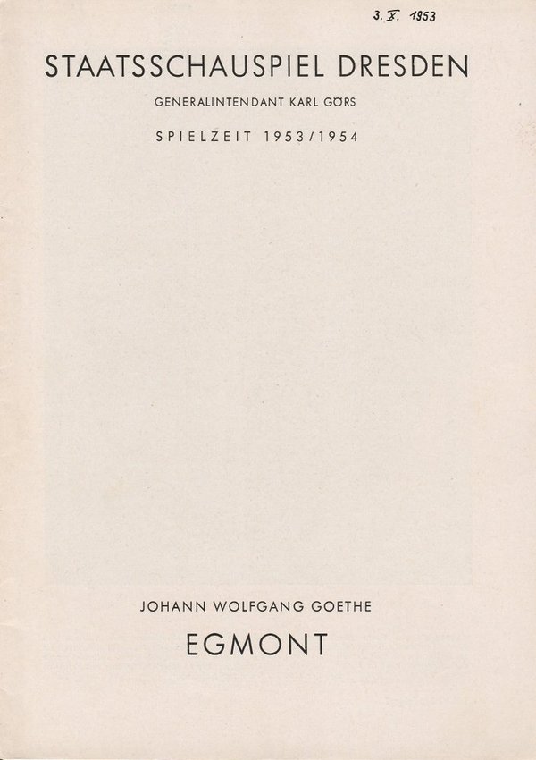Programmheft Johann Wolfgang von Goethe EGMONT Staatsschauspiel Dresden 1953