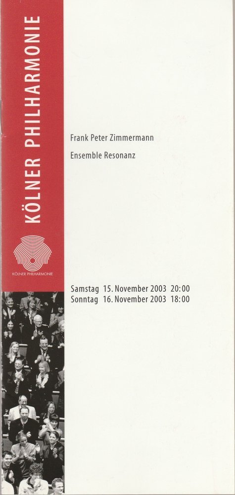 Programmheft FRANK PETER ZIMMERMANN ENSEMBLE RESONANZ Kölner Philharmonie 2003
