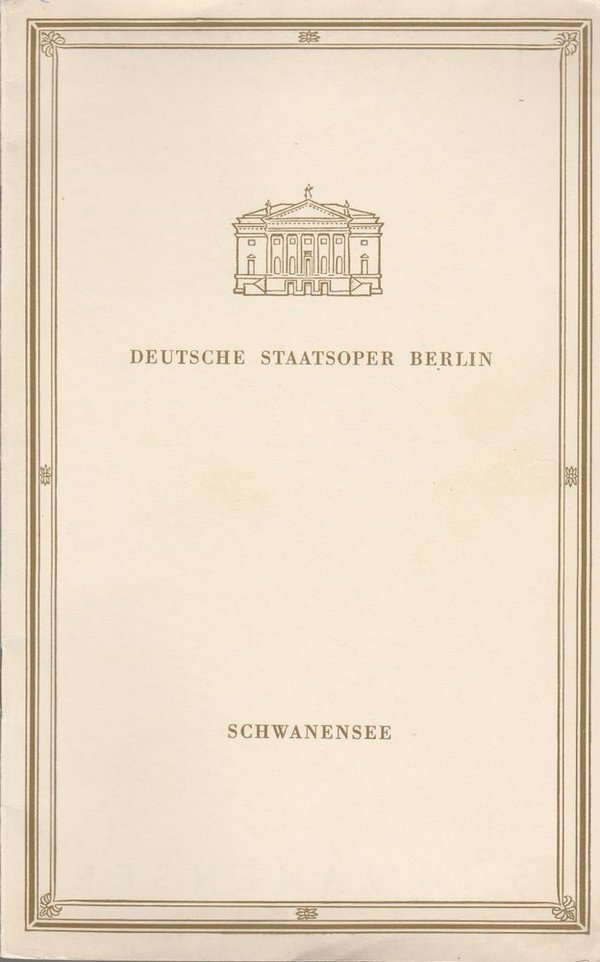 Programmheft Peter I. Tschaikowski SCHWANENSEE Deutsche Staatsoper Berlin 1966