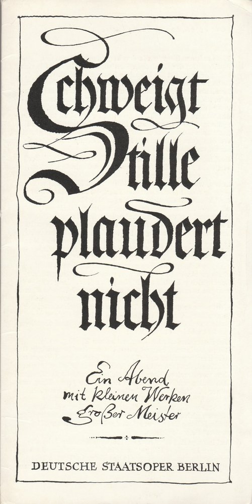 Programmheft SCHWEIGT STILLE PLAUDERT NICHT Deutsche Staatsoper Berlin 1978
