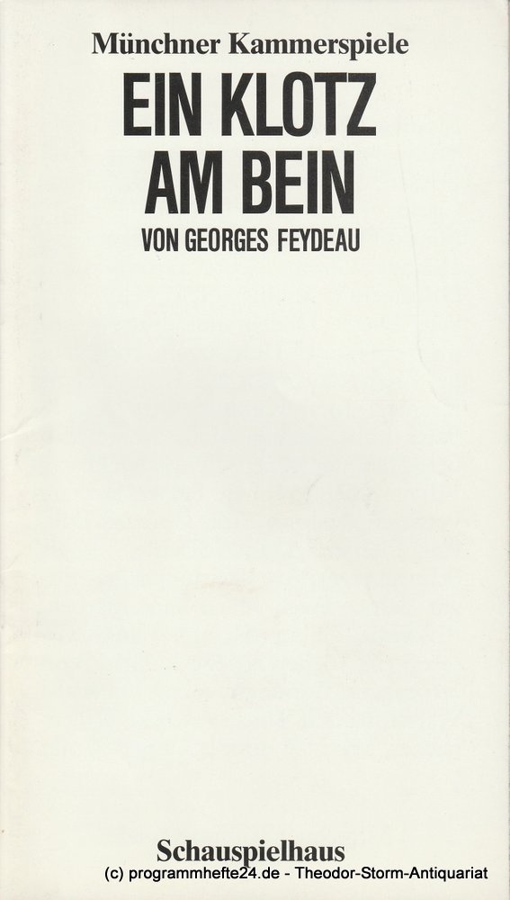 Programmheft Ein Klotz am Bein Georges Feydeau Münchner Kammerspiele 1983