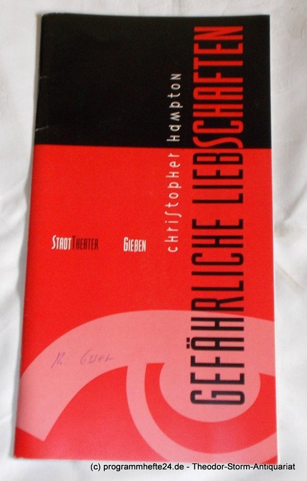Programmheft Gefährliche Liebschaften Chr. Hampton Stadttheater Gießen 1994