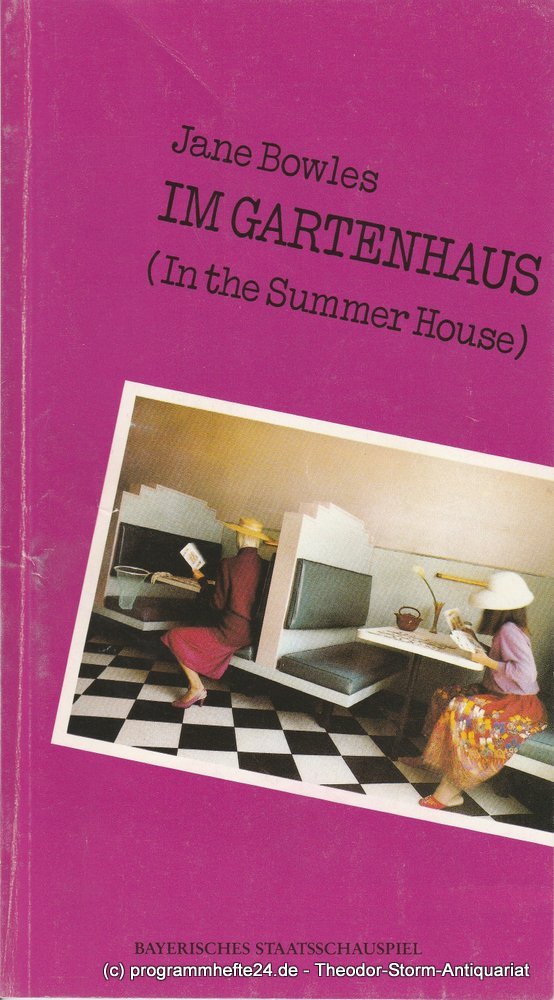 Programmheft Im Gartenhaus von Jane Bowles  München 1987
