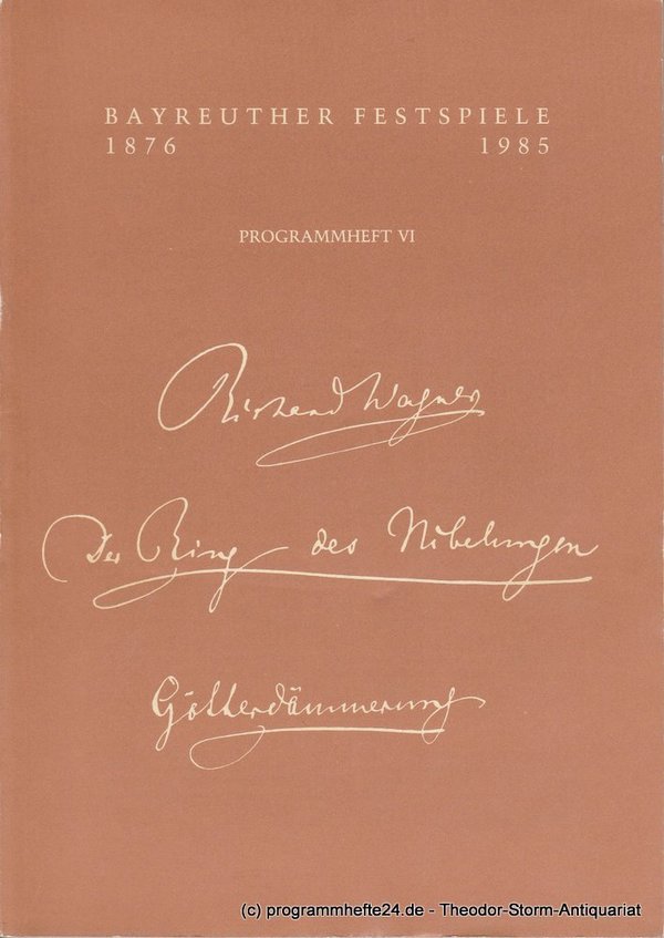 Programmheft Götterdämmerung. Programmheft VI Bayreuther Festspiele 1985