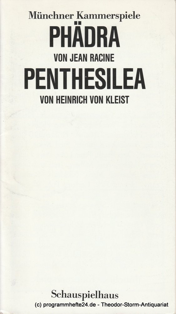Programmheft Phädra / Penthesilea Münchner Kammerspiele 1987