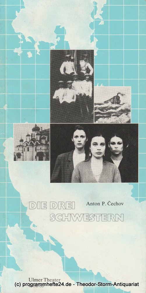 Programmheft Drei Schwestern von Anton P. Cechov - Tschechow, Ulm 1983