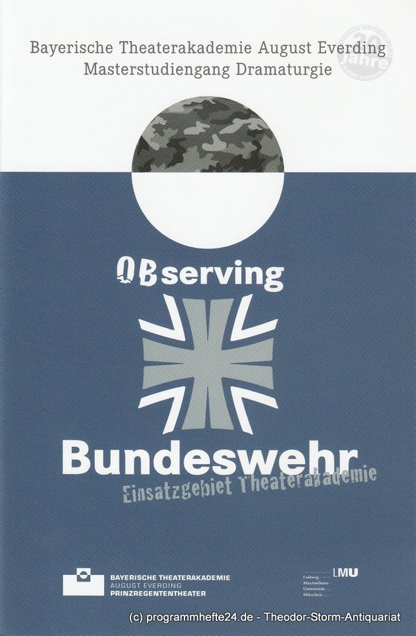 Programmheft Observing Bundeswehr. Einsatzgebiet Theaterakademie 2013