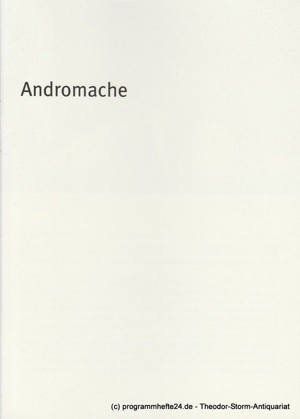 Programmheft Andromache von Jean Racine Bayerisches Staatsschauspiel 2009