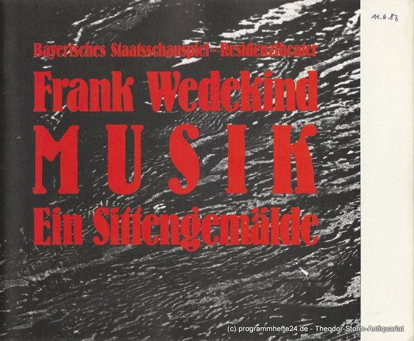 Programmheft MUSIK. Frank Wedekind Bayerisches Staatsschauspiel 1983