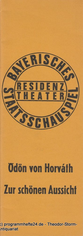 Programmheft Zur schönen Aussicht Ödön von Horvath Residenztheater 1973