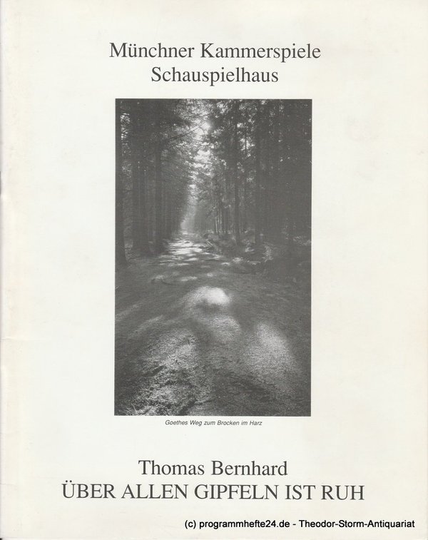Programmheft Thomas Bernhard: Über allen Gipfeln ist Ruh München 1993