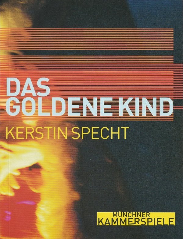 Programmheft Uraufführung DAS GOLDENE KIND Münchner Kammerspiele 2002