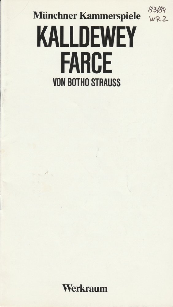 Programmheft KALLDEWEY, FARCE von Botho Strauß Münchner Kammerspiele 1983