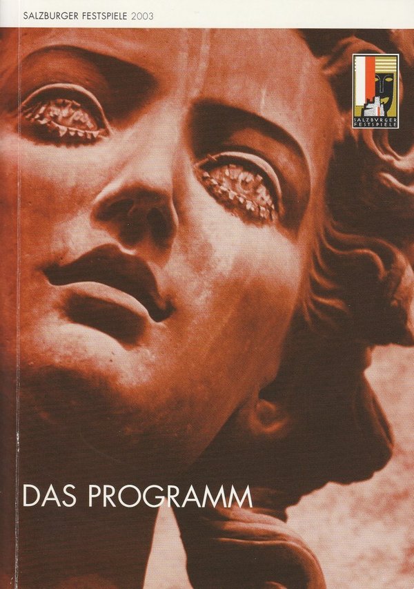 Programmheft Salzburger Festspiele Das Programm 26. Juli bis 31. August 2003