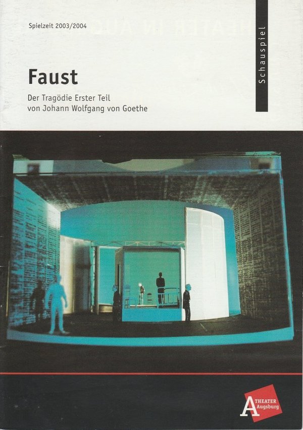 Programmheft FAUST Der Tragödie Erster Teil Theater Augsburg 2003