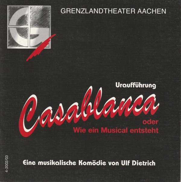 Programmheft Uraufführung CASABLANCA oder Wie ein Musical entsteht 2002