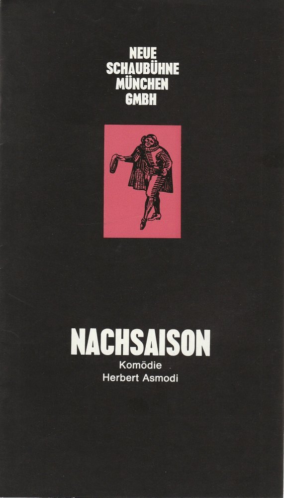 Programmheft NACHSAISON Herbert Asmodi Neue Schaubühne München 1971