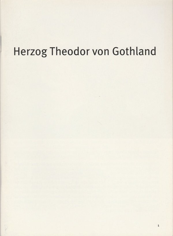 Programmheft Herzog Theodor von Gothland Bayerisches Staatsschauspiel 2004