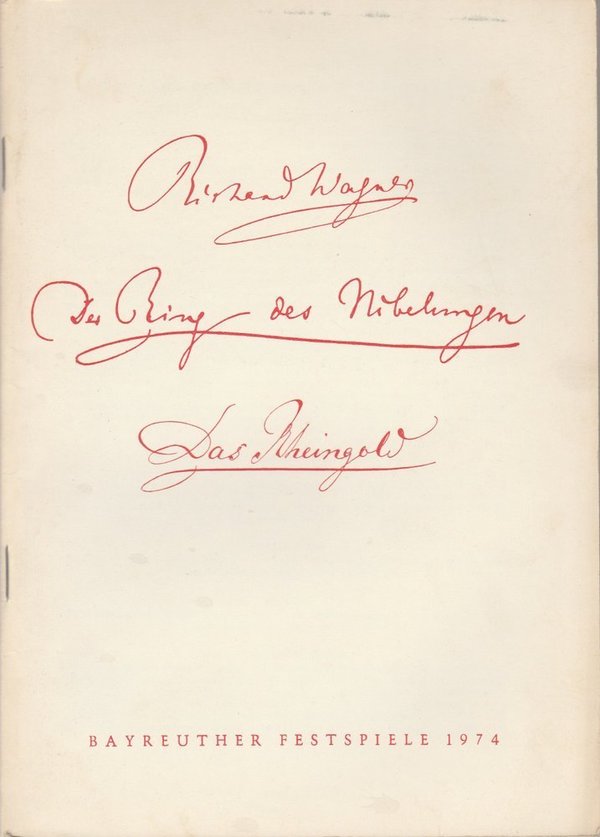 Programmheft IV Richard Wagner DAS RHEINGOLD Bayreuther Festspiele 1974