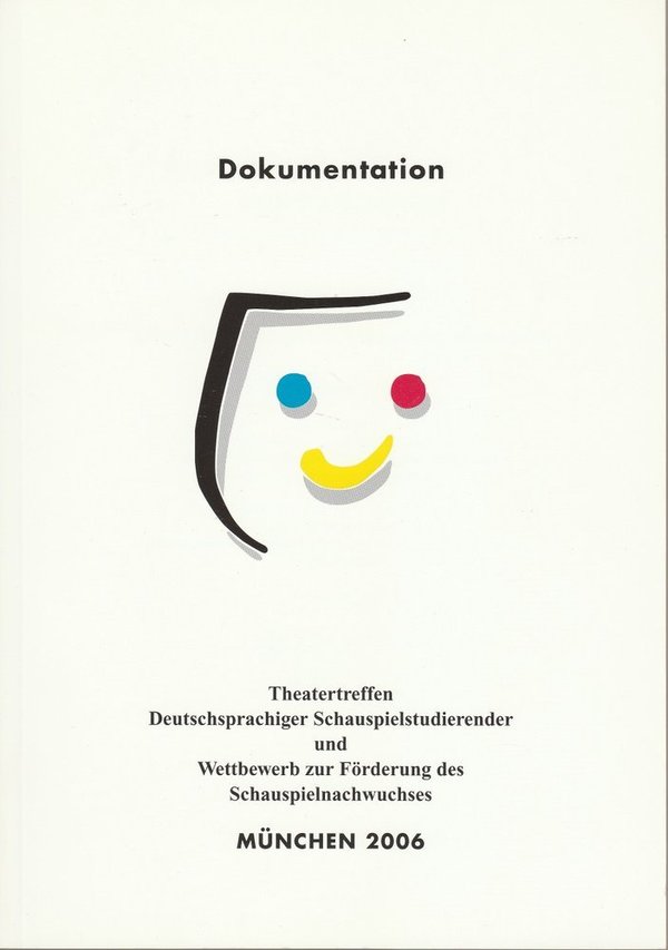 Theatertreffen Deutschsprachiger Schauspielstudierender München 2006