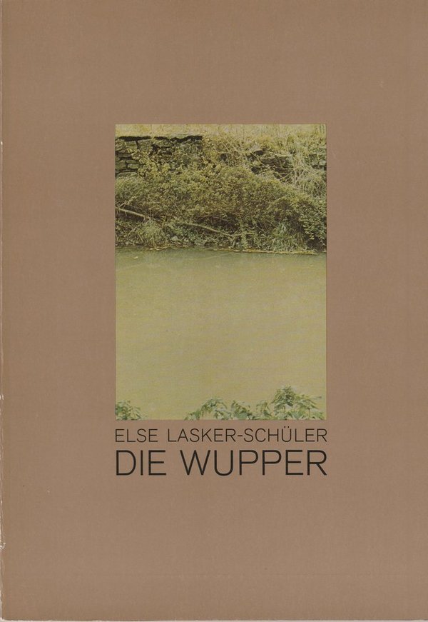 Programmheft Elke Lasker-Schüler DIE WUPPER Schaubühne am Halleschen Ufer 1976