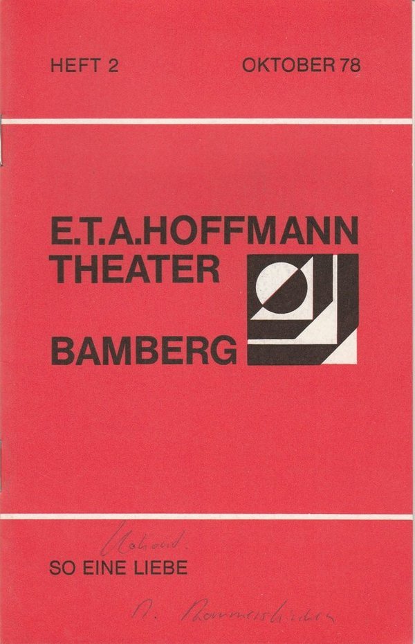 Programmheft So eine Liebe von Pavel Kohout E.T.A. Hoffmann Theater Bamberg 1978