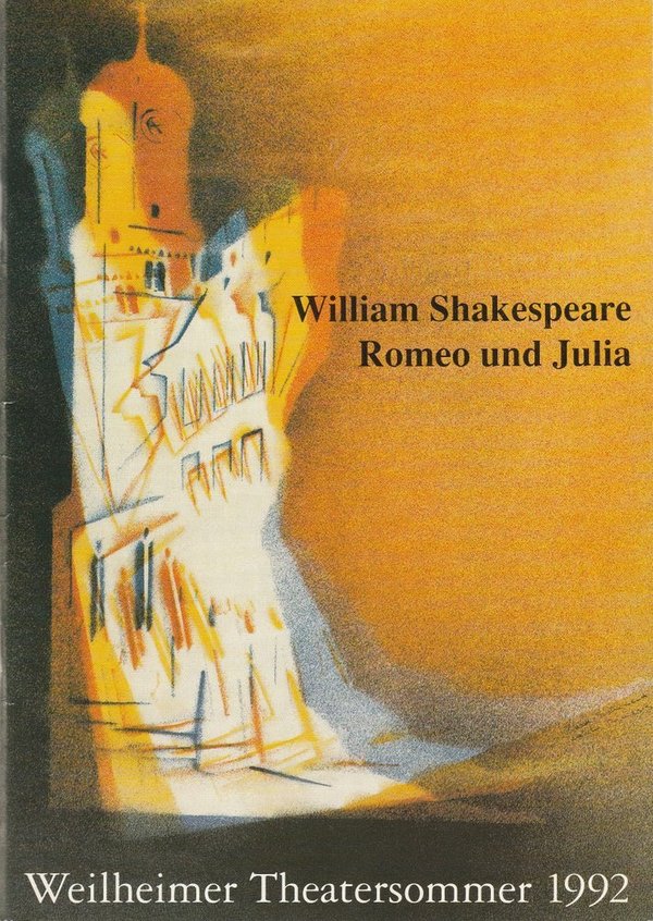 Programmheft Shakespeare: ROMEO UND JULIA Weilheimer Theatersommer 1992