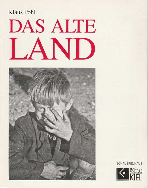 Programmheft Klaus Pohl: Das alte Land Bühnen Kiel 1991