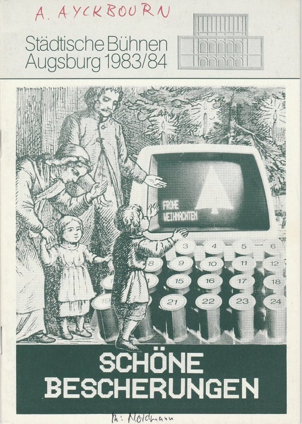 Programmheft Alan Ayckbourn Schöne Bescherungen Bühnen Augsburg 1984