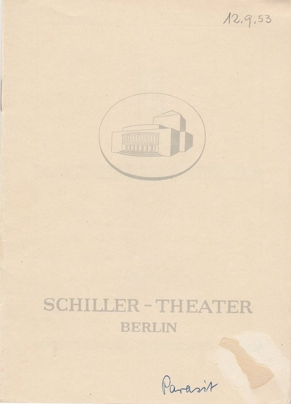 Programmheft Der Parasit von Friedrich Schiller Schiller Theater Berlin 1953