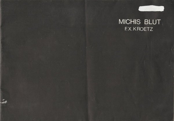 Programmheft MICHIS BLUT von Franz Xaver Kroetz 1971