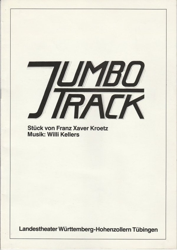Programmheft Uraufführung Jumbo Track von Franz Xaver Kroetz Esslingen 1983