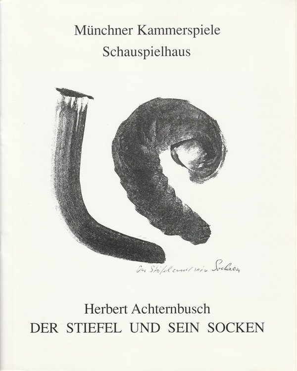 Programmheft Uraufführung Herbert Achternbusch: Der Stiefel und sein Socken 1993