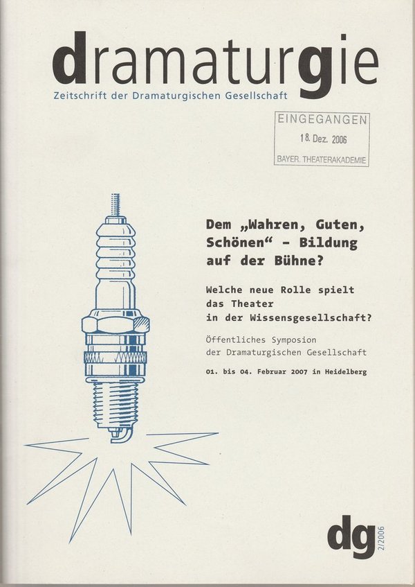 dramaturgie. Zeitschrift der Dramaturgischen Gesellschaft dg 2 / 2006