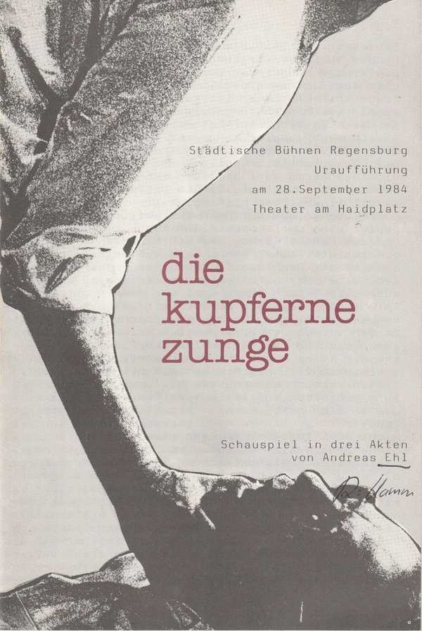 Programmheft Uraufführung DIE KUPFERNE ZUNGE von Andreas Ehl Regensburg 1984