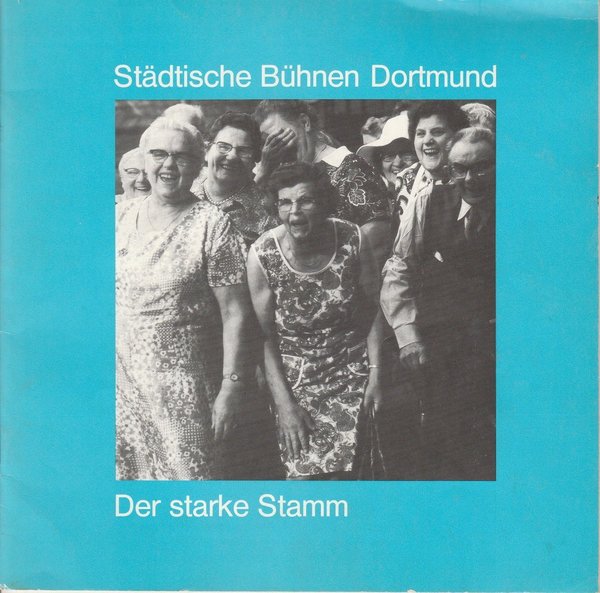 Programmheft Marieluise Fließer: Der starke Stamm Dortmund 1981