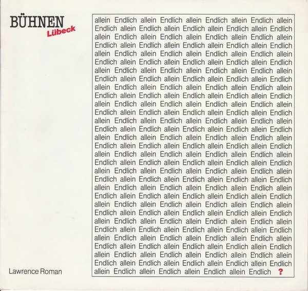 Programmheft Lawrence Roman: ENDLICH ALLEIN Kammerspiele Lübeck 1989