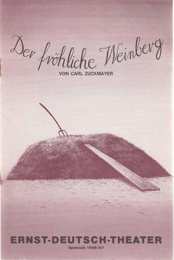 Programmheft Zuckmayer Der fröhliche Weinberg Ernst-Deutsch-Theater 1987