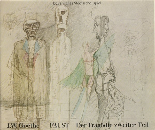 Programmheft FAUST Der Tragödie zweiter Teil Bayerisches Staatsschauspiel 1979
