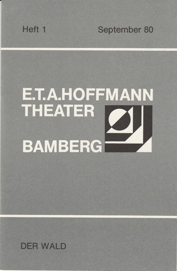 Programmheft DER WALD Alexander Ostrowski E.T.A. Hoffmann Theater Bamberg 1980