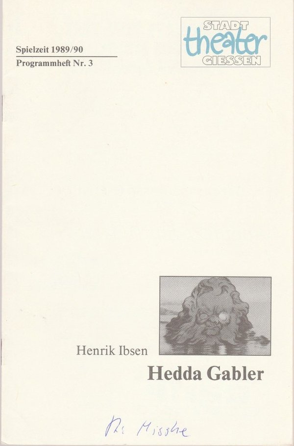 Programmheft HEDDA GABLER. Schauspiel von Henrik Ibsen Stadttheater Gießen 1989