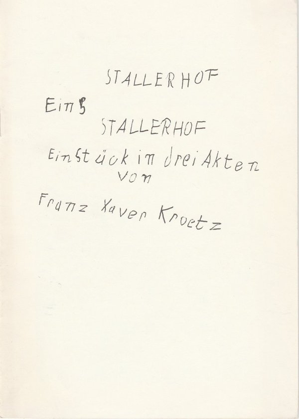Programmheft STALLERHOF. Ein Stück von Franz Xaver Kroetz Kammerspiele Köln 1972